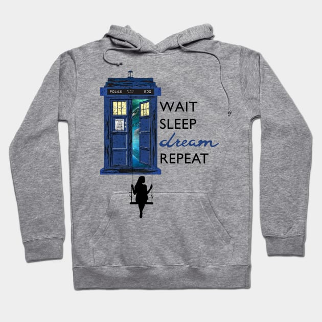 Blue Police Public Call Box - WAIT SLEEP DREAM REPEAT 1 Hoodie by EDDArt